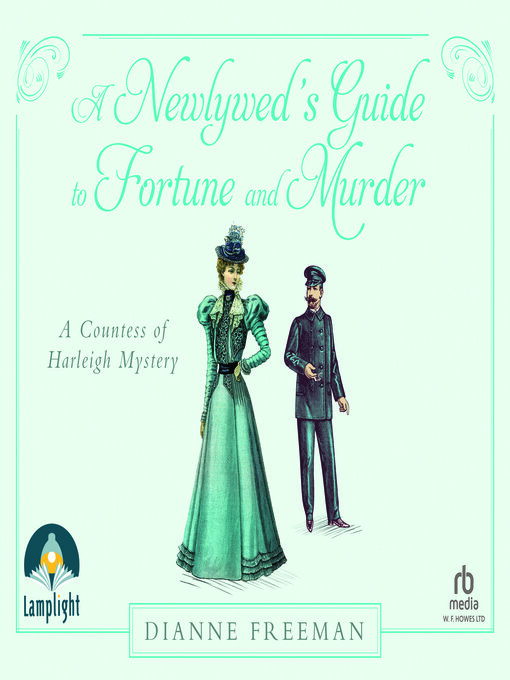 Title details for A Newlywed's Guide to Fortune and Murder by Dianne Freeman - Wait list